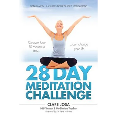 28 Day Meditation Challenge: Discover how 10 minutes a day can change your life.