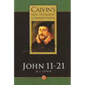 Gospel According to St John 11-21: And the First Epistle of John