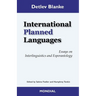 International Planned Languages. Essays on Interlinguistics and Esperantology