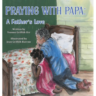 Praying With Papa: A Father's Love