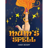 Mum's Spell
