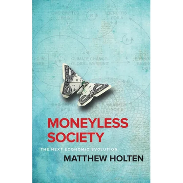 Moneyless Society: The Next Economic Evolution