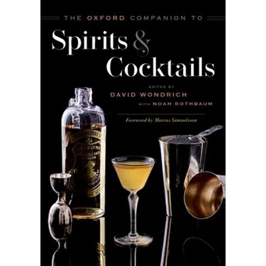 The Oxford Companion to Spirits and Cocktails