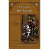 Elfreda the Saxon: Or, The Orphan of Jerusalem, A Sequel to Leofwine