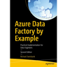 Azure Data Factory by Example: Practical Implementation for Data Engineers