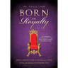 Born in Royalty