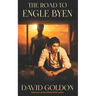 The Road To ENGLE BYEN