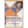 Missouri Star: The Life and Times of Martha A. "Mattie" (Livingston) Lykins Bingham