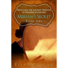 Miriam's Secret: Revealing the Ancient Wisdom of Feminine Leadership