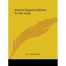 Ancient Egyptian Hymns To The Gods
