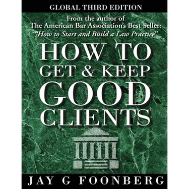 How to Get and Keep Good Clients - Global 3rd Edition