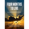 Four Months To Live: A Caregiver's Story