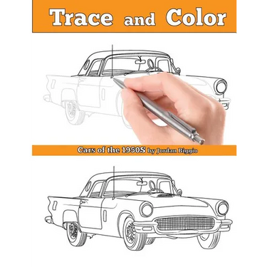 Trace and Color: Cars of the 1950s: Adult Coloring Book