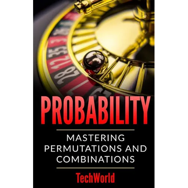 Probability: Mastering Permutations And Combinations