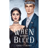 When Wishes Bleed (Anniversary Special Edition)