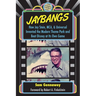 JayBangs: How Jay Stein, MCA, & Universal Invented the Modern Theme Park and Beat Disney at Its Own Game