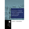 Novatian of Rome and the Culmination of Pre-Nicene Orthodoxy