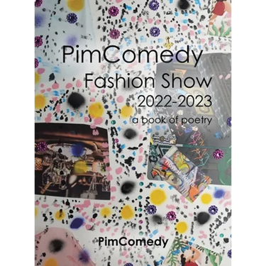 Pimcomedy Fashion Show 2022-2023: A Book of Poetry