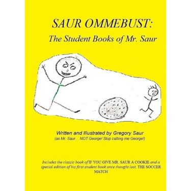 Saur Ommebust: The Student Books of Mr. Saur