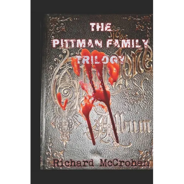 The Pittman Family Trilogy: Family Ties-Family Secrets-Family Plots