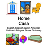 English-Spanish (Latin-America) Home / Casa Children's Bilingual Picture Dictionary
