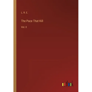 The Pace That Kill: Vol. II