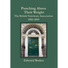 Punching Above Their Weight: The British Veterinary Association, 1882-2010