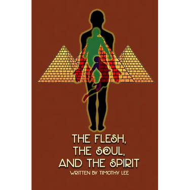 The Flesh, the Soul, and the Spirit