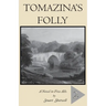 Tomazina's Folly: Volume 2