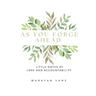As You Forge Ahead: Little Notes of Love and Accountability