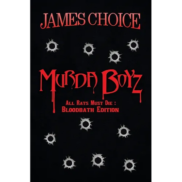 Murda Boyz: All Rats Must Die: Bloodbath Edition