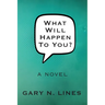 What Will Happen To You?