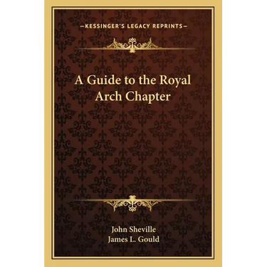 A Guide to the Royal Arch Chapter