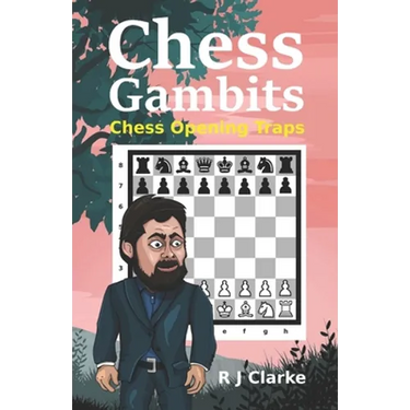 Chess Gambits: Chess Opening Traps