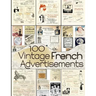 100 Vintage French Advertisements