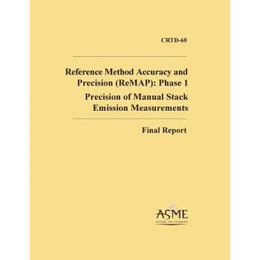 Reference Method Accuracy and Precision (ReMAP): Phase 1: Precision of Manual Stack Emission Measurements