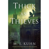 Thick as Thieves