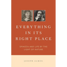 Everything in Its Right Place: Spinoza and Life by the Light of Nature
