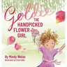 Goldie the Handpicked Flower Girl