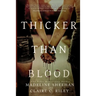Thicker than Blood