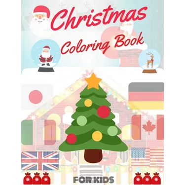 Christmas Coloring Book for Kids: coloring book for boys, girls, and kids of 2 to 8 years old