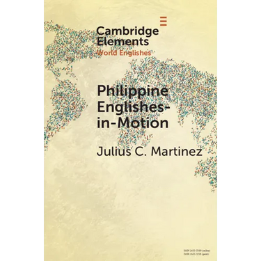 Philippine Englishes-in-Motion