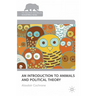 An Introduction to Animals and Political Theory