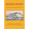 Lessons Divine: A Guide to Receiving Spiritual Guidance
