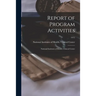 Report of Program Activities: National Institutes of Health. Clinical Center; 1972