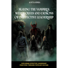 Slaying the Vampires, Werewolves and Demons of Ineffective Leadership