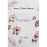 Letters To Women Like Me "Reflections on Motherhood, Healing, and the Quiet Work of Hope"