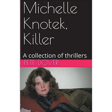 Michelle Knotek, Killer