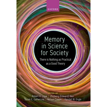 Memory in Science for Society: There Is Nothing as Practical as a Good Theory
