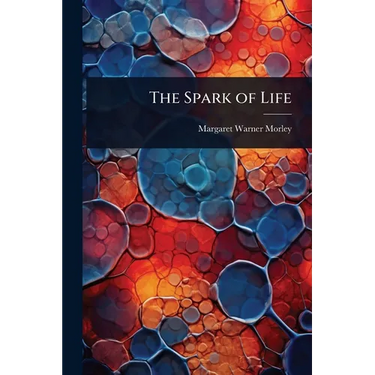 The Spark of Life